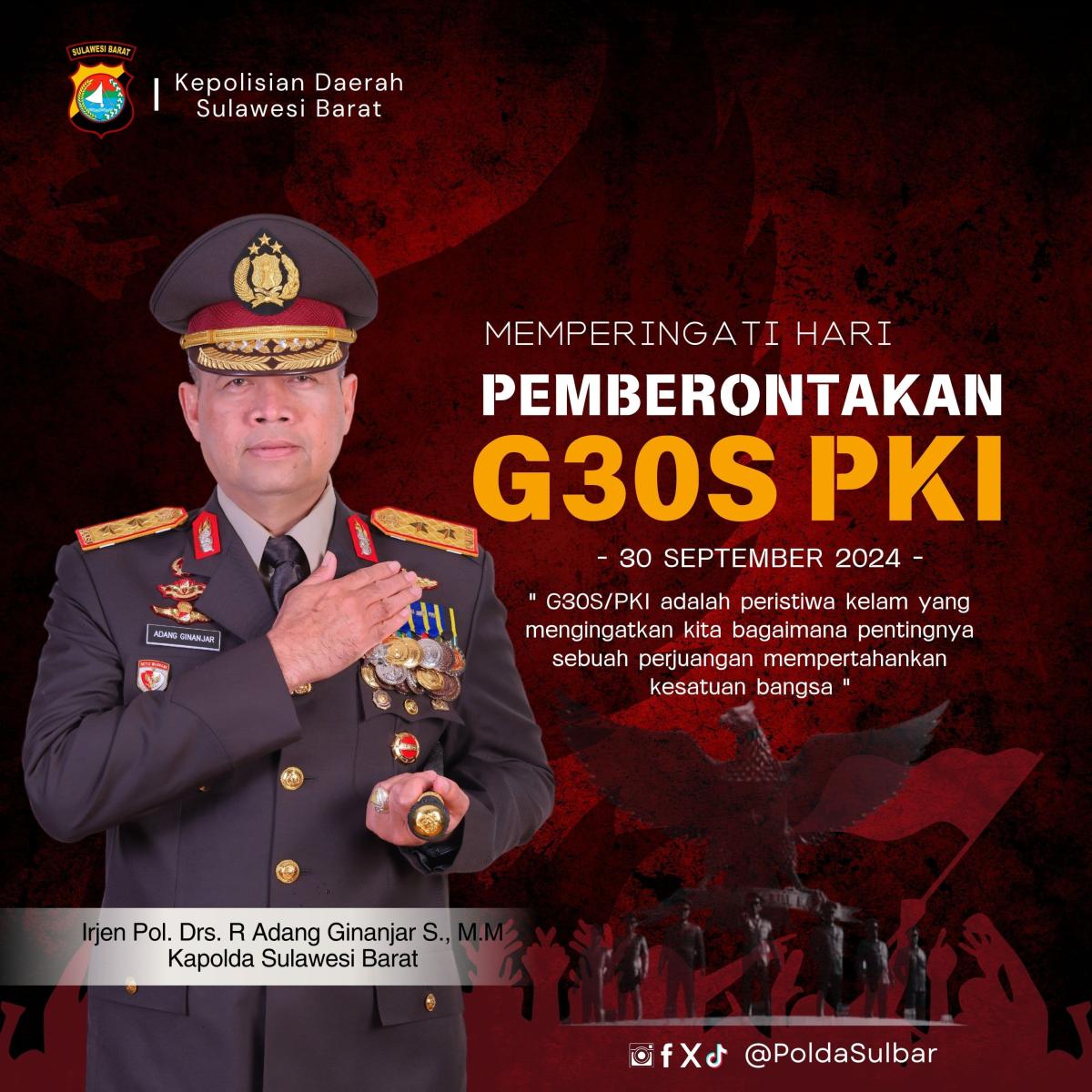 Kapolda Sulbar Peringati Pemberontakan G30S/PKI: "Peristiwa Kelam yang Mengajarkan Kita Arti Kesatuan Bangsa" Kapolda Sulbar Peringati Pemberontakan G30S/PKI: "Peristiwa Kelam yang Mengajarkan Kita Arti Kesatuan Bangsa"
